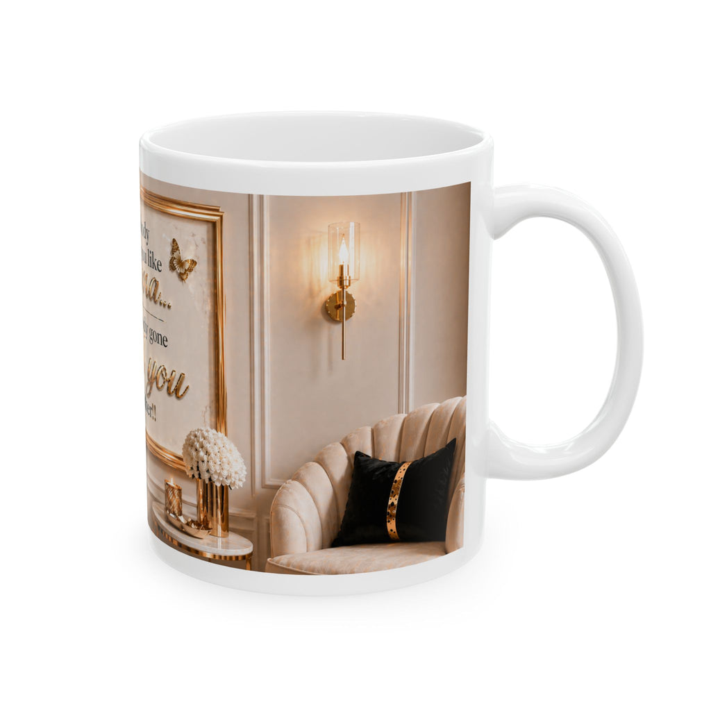 Ain’t Nobody Gonna Check You Like Momma Luxury Statement Mug