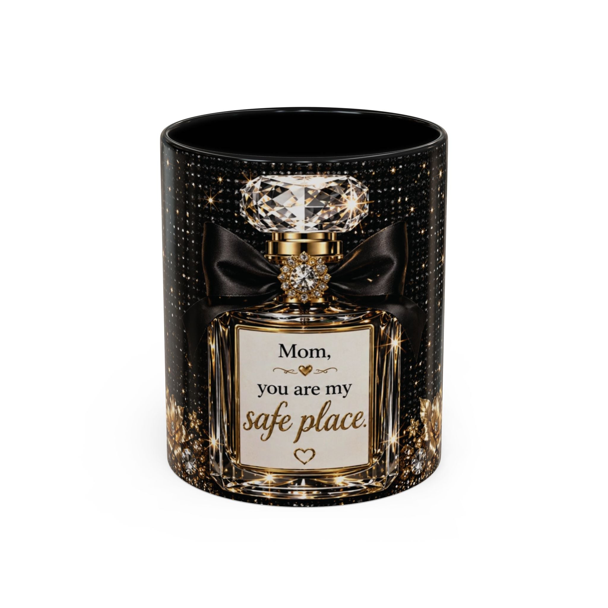 Mom You Are My Safe Place Coffee Mug – Black Luxe Glam