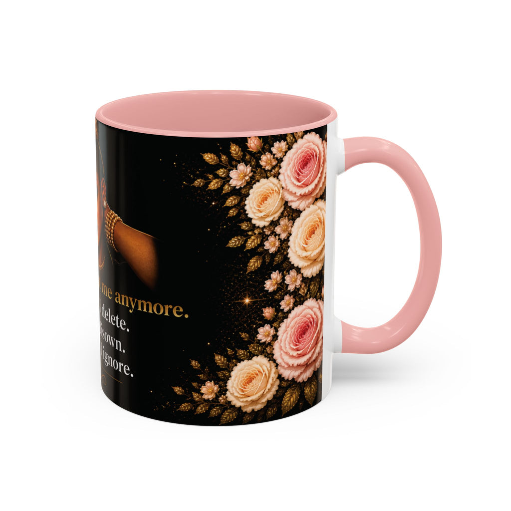 I Don’t Play About Me Anymore Pink Accent Mug – Self Love Statement Coffee Mug