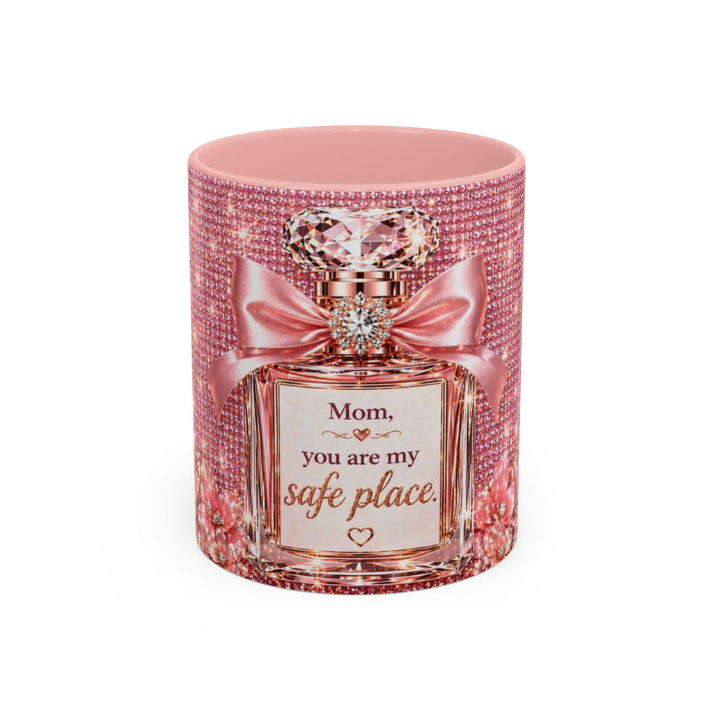 Mom You Are My Safe Place Coffee Mug – Pink Glam Luxe