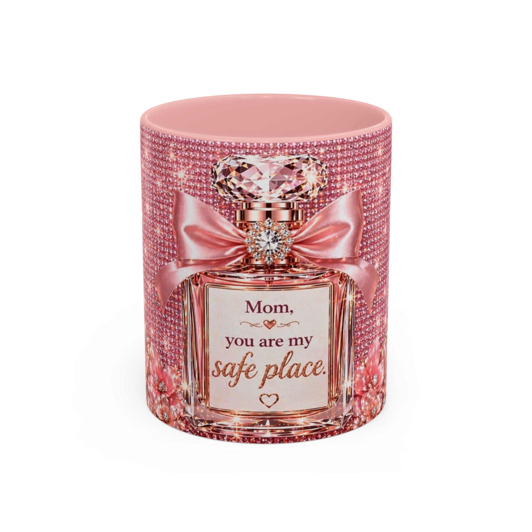 Mom You Are My Safe Place Coffee Mug – Pink Glam Luxe